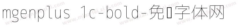 mgenplus 1c-bold字体转换